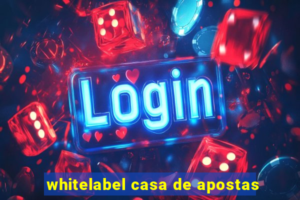 whitelabel casa de apostas